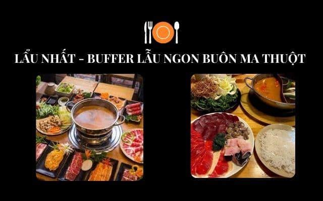 Lẩu Nhất - Buffet lẩu ngon Buôn Ma Thuột